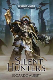 Warhammer 40000. Безмолвные охотники (Эдоардо Альберт)