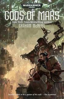 Warhammer 40000. Кузницы Марса 03. Боги Марса (Макнилл Грэм)
